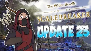 Scalebreaker DLC & Update 23 | Elder Scrolls Online ELSWEYR