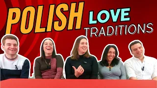 Foreigners Learn About Polish Love Rituals