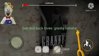 bob and buck  loves granny and grandpa sudently apear  scary