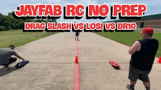 JayFab RC No Prep Traxxas vs Losi vs DR10