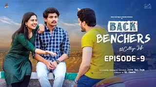 Backbenchers - College Life | Ep - 9 | Dora Sai Teja | Varsha Dsouza | Tej India | Infinitum Media