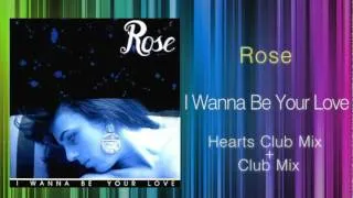 Rose - I Wanna Be Your Love (KEN HIRAYAMA MIX)