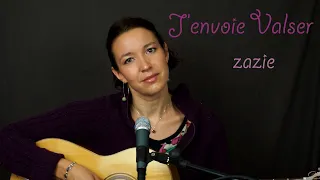 J'envoie Valser - cover Zazie