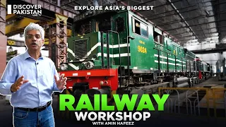 Explore Asia's Biggest Railway Workshop with Amin Hafeez | Dekho Pakistan