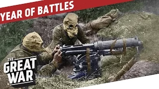 The Year Of Battles I THE GREAT WAR  WW1 Summary Part 6