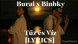 Burai x Binhky - Tűz és Víz [LYRICS]
