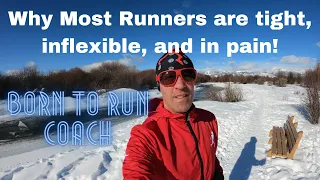 RUNNERS: Tight, Inflexible, and In Pain