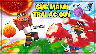 Minecraft Nhưng Bạn Sở Hữu Sức Mạnh Của Trái Ác Quỷ | Siro Và Mike Đen Trở Thành Hải Tặc Yếu Nhất