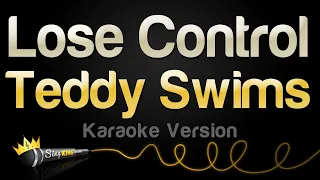 Teddy Swims - Lose Control (Karaoke Version)