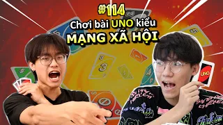 [VIDEO # 114] Chơi Bài UNO Kiểu Mạng Xã Hội | Vua Trò Chơi | Ping Lê