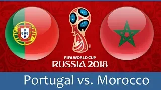 Portugal Vs Morocco FIFA WC 2018 Gameplay