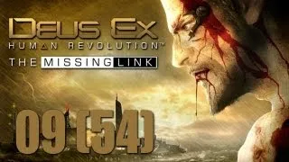 Deus Ex: Human Revolution - Прохождение pt54 (The Missing Link pt9)