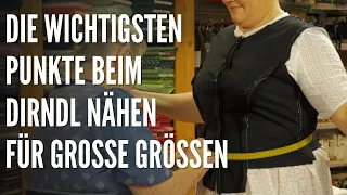 Die Wichtigsten Punkte Beim Dirndl Nähen Für Grosse Grössen - Teil1 - Oberteil ohne Abnäher