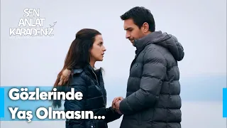 Üzülme üzülürüm kıyamam sana... - Sen Anlat Karadeniz