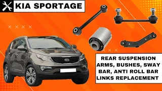 Kia Sportage SL 2010-2015 - Rear Suspension Arms, Sway Bar and Anti Roll Bar Links Replacement