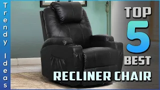 Top 5 Best Recliner Chair Review in 2023