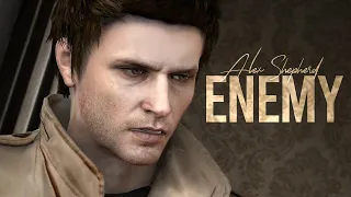 Alex Shepherd Edit | Enemy