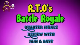 Battle Royale QF Review with Iain & Dave