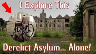 I Explore The Derelict Denbigh Asylum... Alone!