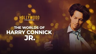 The Worlds Of Harry Connick Jr. | The Hollywood Collection