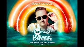 Robin Schulz | Fun Radio Live Stream Experience (2e édition)