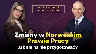 Jak przygotować się na zmiany w norweskim prawie pracy w 2024 roku?