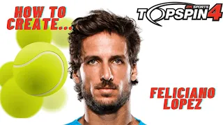 How to CREATE 🎨 Feliciano Lopez in Top Spin 4