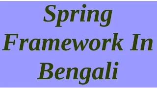 05. Spring Framework In Bengali (Application+MVC) - Annotation Base Controller