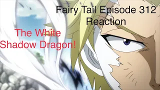 Reaction to Fairy Tail Episode 312: Sting, the White Shadow Dragon