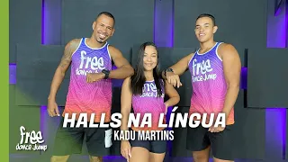 Halls na Língua - Kadu Martins | FREEDANCE Bora dançar - COREOGRAFIA