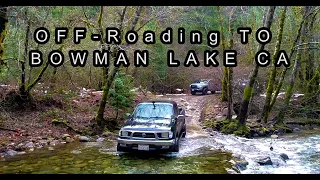 Off-roading to Bowman Lake CA. with the squad