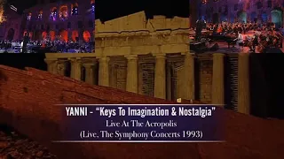 YANNI-“Keys To Imagination & Nostalgia” Live At The Acropolis 1993 ! 1080p Digitally Remastered HD !