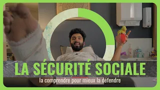 La sécurité sociale : mieux la comprendre, pour mieux la défendre