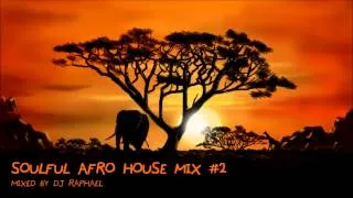 SOULFUL AFRO HOUSE MIX #2