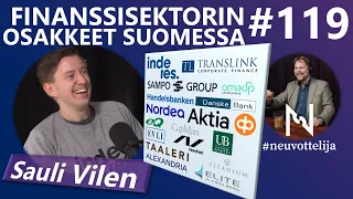 #neuvottelija 119 - Finanssisektorin osakkeet Suomessa (Sauli Vilén)