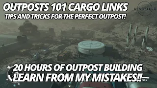 Starfield Outpost 101 Part 2: Cargo Links