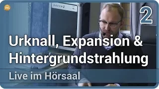 Urknall, Hintergrundstrahlung und Expansion (2/2) • Live im Hörsaal | Jochen Weller