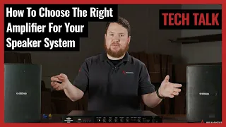 How to Choose the Right Amplifier for Your Speaker System on Pro Acoustics Tech Talk Episode 57