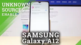 How to Install Unknown Apps in SAMSUNG Galaxy A12 – Allow Unofficial Sources