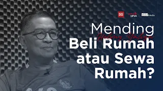 Anak Muda Tidak Mampu Beli Rumah? Apakah Sewa Rumah Jadi Solusinya? | Helmy Yahya Bicara