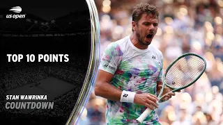 Stan Wawrinka | Top 10 Points | 2023 US Open