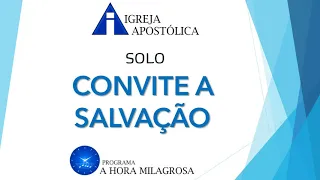 hino: CONVITE A SALVAÇÃO (Solo) - Igreja Apostólica da Santa Vó Rosa e do Santo Irmão Aldo