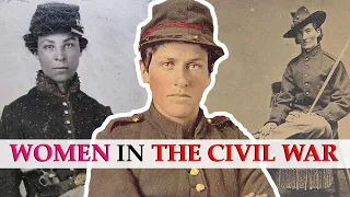 Incredible! 10 Women Who Became Civil War Legends!