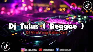 DJ TAK GENGGAM TANGANMU TAK ELUS PIPIMU TULUS REGGAE ASIK SLOW‼️DJ VIRAL YANG KALIAN CARI