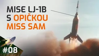 Vesmírná technika - Mise  LJ-1B s opičkou Miss Sam