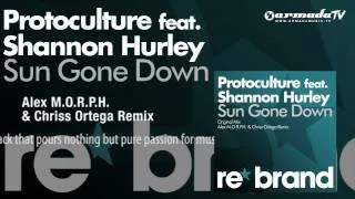 Protoculture feat. Shannon Hurley - Sun Gone Down (Alex M.O.R.P.H. & Chriss Ortega Remix)