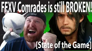 FFXV Comrades Is Broken [State of the Game]