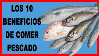 Los 10 Beneficios de Comer Pescado