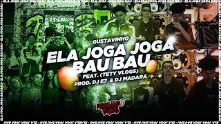 ELA JOGA JOGA BAU BAU   GUSTAVINHO FT  TETY VLOGS DJ E7 & DJ MADARA *INSTRUMENTAL*