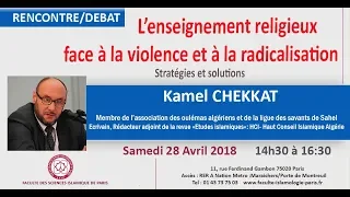L'enseignement religieux face au racisme, violence et radicalisation: Pr. Kamel CHEKKAT